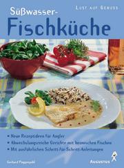 Cover of: Süßwasser- Fischküche.