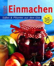 Cover of: Einmachen. Süßes und Pikantes aus dem Glas. by Claudia Daiber