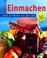 Cover of: Einmachen. Süßes und Pikantes aus dem Glas.