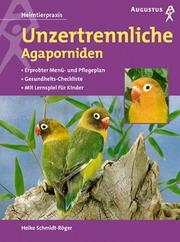 Cover of: Unzertrennliche Agaporniden.