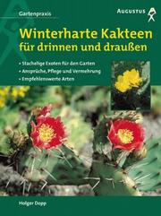 Cover of: Winterharte Kakteen für drinnen und draußen.