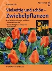 Cover of: Vielseitig und schön: Zwiebelpflanzen.