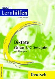 Cover of: Diktate für das 5.-7. Schuljahr mit vielen Übungen. RSR. Sekundarstufe I.