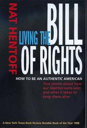 Cover of: Living the Bill of Rights by Nat Hentoff