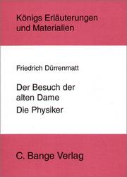 Cover of: Der Besuch der alten Dame / Die Physiker. Erläuterungen und Materialien. by Friedrich Dürrenmatt