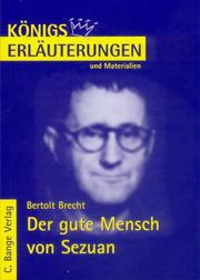 Cover of: Der Gute Mensch Von Sezuan. Erlauterungen Und Materialien