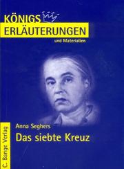 Cover of: Das siebte Kreuz. Königs Erläuterungen uns Materialien.