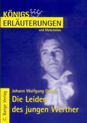 Cover of: Königs Erläuterungen und Materialien, Bd.79, Die Leiden des jungen Werthers by Johann Wolfgang von Goethe