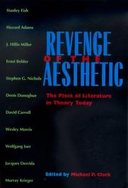 Cover of: Revenge of the aesthetic: the place of literature in theory today