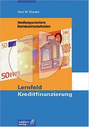 Cover of: Lernfeld Kreditfinanzierung. Euro- Ausgabe. Handlungsorientierte Betriebswirtschaftslehre. by Horst W. Stierand