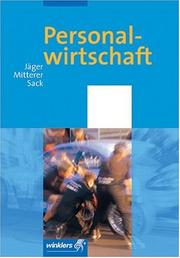 Cover of: Personalwirtschaft. Ein Lehr- und Arbeitsbuch. (Lernmaterialien) by Heinz Jäger, Bernd Mitterer, Norbert Sack