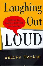 Cover of: Laughing out loud: writing the comedy-centered screenplay