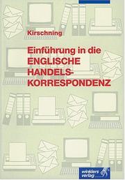 Cover of: Einführung in die englische Handelskorrespondenz. by Klaus Kirschning