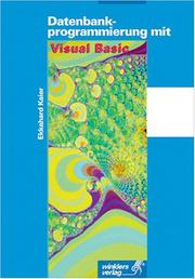 Cover of: Datenbankprogrammierung mit Visual Basic. by Ekkehard Kaier