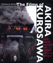 Cover of: The Films of Akira Kurosawa | Donald Richie