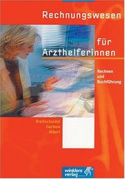 Cover of: Rechnungswesen für Arzthelferinnen. Rechnen und Buchführung. (Lernmaterialien) by Georg Breitscheidel, Werner Garbow, Manfred Albert