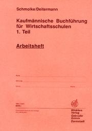Cover of: Kaufmännische Buchführung für Wirtschaftsschulen, Tl.1 by 