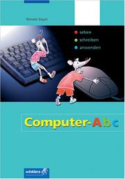 Cover of: Computer- ABC für Kinder. Sehen - Schreiben - Anwenden.