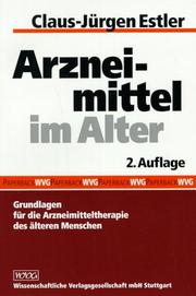 Cover of: Arzneimittel im Alter. Grundlagen für die Arzneimitteltherapie des älteren Menschen.