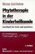 Cover of: Phytotherapie in der Kinderheilkunde. Handbuch für Ärzte und Apotheker.
