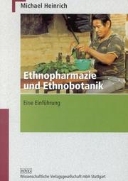 Cover of: Ethnopharmazie und Ethnobotanik. Eine Einführung. by Michael Heinrich