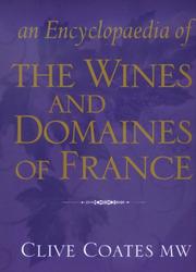 Cover of: An Encyclopedia of the Wines and Domaines of France