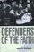 Cover of: Defenders of the Faith