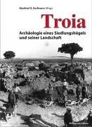 Troia by Manfred O. Korfmann