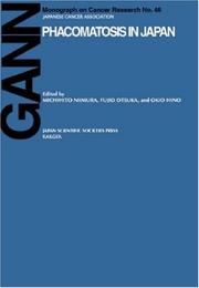 Cover of: Phacomatosis In Japan: Epidemiology, Clinical Picture, and Molecular Biology (Gann Monographs on Cancer Research)