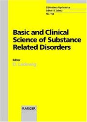 Cover of: Basic and Clinical Science of Substance Related Disorders (Bibliotheca Psychiatrica)