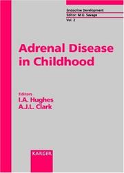 Adrenal disease in childhood by I. A. Hughes
