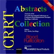 Cover of: Crrt Abstracts Collection 1995 - 2001: 1st to 6th International Conference on Continuous Renal Replacement Therapies, Sandiego, Calif. 1995-2001 (Abstracts 1995-2001: Blood Purification)