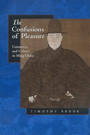 Cover of: The Confusions of Pleasure by Timothy Brook
