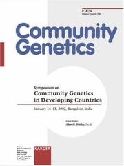 Cover of: Community Genetics in Developing Countries: Symposium, Bangalore, January 2002 (Special Issue: Community Genetics 2002, 3)