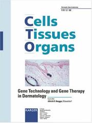 Cover of: Gene Technology and Gene Therapy in Dermatology (Supplement Issue: Cells Tissues Organs 2002)