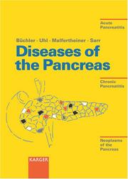 Cover of: Diseases of the Pancreas: Acute Pancreatitis, Chronic Pancreatitis, Tumours of the Pancreas