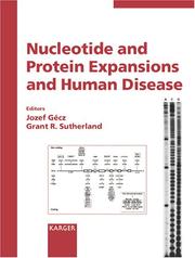Cover of: Nucleotide and Protein Expansions and Human Disease (Reprint of Cytogenetic and Genome Research 2003, No. 1-4, 100) by J. Gcz, G. R. Sutherland