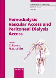 Cover of: Hemodialysis Vascular Access and Peritoneal Dialysis Access (Contributions to Nephrology)