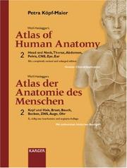 Cover of: Wolf-Heidegger's Atlas of Human Anatomy/ Wolf-Heideggers Atlas Der Anatomie Des Menschen: Head and Neck, Thorax, Abdomen, Pekvis, CNS, Eye, Ear