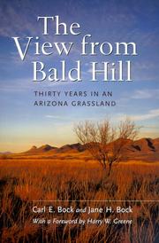 Cover of: The View from Bald Hill: Thirty Years in an Arizona Grassland (Organisms and Environments, 1)