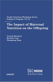 Cover of: Impact of Maternal Nutrition on the Offspring (Nestle Nutrition Workshop Series: Clinical and Performance Programme) by G., Ed Hornstra