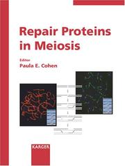 Cover of: Repair Proteins in Meiosis (Cytogenetic and Genome Research 2004)