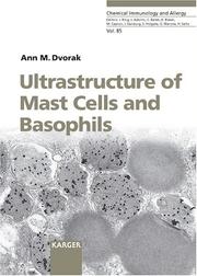 Cover of: Ultrastructure of Mast Cells and Basophils (Chemical Immunology & Allergy) by Ann M. Dvorak