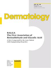 Cover of: Ralga - The First Association Of Retinaldehyde And Glycolic Acid: A New Compound For The Acne Patient With Depigmenting Propertiessatellite Symposium Held ... Barcelona, October 2003 (Dermatology 2005)