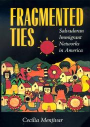 Cover of: Fragmented ties: Salvadoran immigrant networks in America