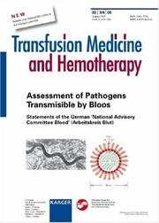 Cover of: Assessment of Pathogens Transmissible by Blood: Statements of the German National Advisory Committee (Transfusion Medicine & Hemotherapy)