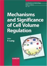 Mechanisms And Significance of Cell Volume Regulation by F. Lang