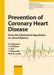 Cover of: Prevention of Coronary Heart Disease: From the Cholesterol Hypothesis to w6/w3 Balance (World Review of Nutrition and Dietetics)