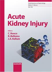 Cover of: Acute Kidney Injury (Contributions to Nephrology) by C. Ronco, R. Bellomo, J. A. Kellum