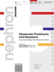 Cover of: Glomerular Proteinuria and Hematuria: Crossing the Bridge from Molecules to Man, Special Issue, Nephron Physiology 2007